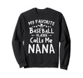 My Favorite Baseball Player Calls Me Sweatshirt - Custom Art Print Unisex - T-Shirt, Sweatshirt, Hoodie