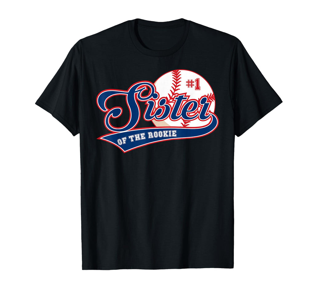 Sister Rookie 1St Birthday Baseball T-Shirt - Unique Graphic Men Women - T-Shirt, Sweatshirt, Hoodie