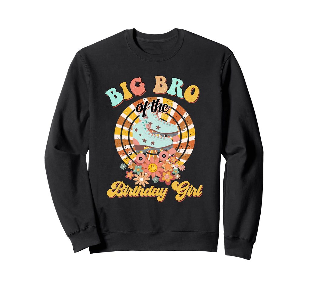 Big Bro Birthday Rolling Skate Sweatshirt - Custom Art Print Men Women - T-Shirt, Sweatshirt, Hoodie