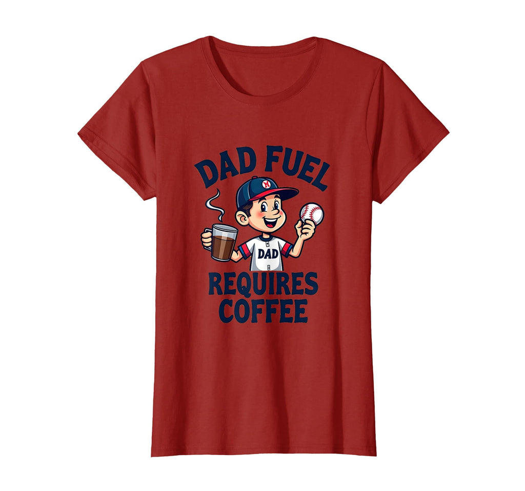 Dad Fuel Requires Coffee Baseball T-Shirt - Streetwear Style for Adults - T-Shirt, Sweatshirt, Hoodie