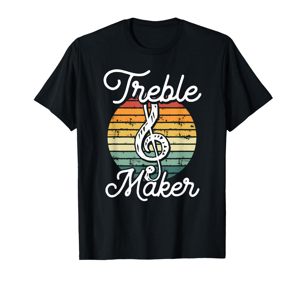 Funny Musician Treble Maker T-Shirt - Aesthetic Graphic for Adults - T-Shirt, Sweatshirt, Hoodie