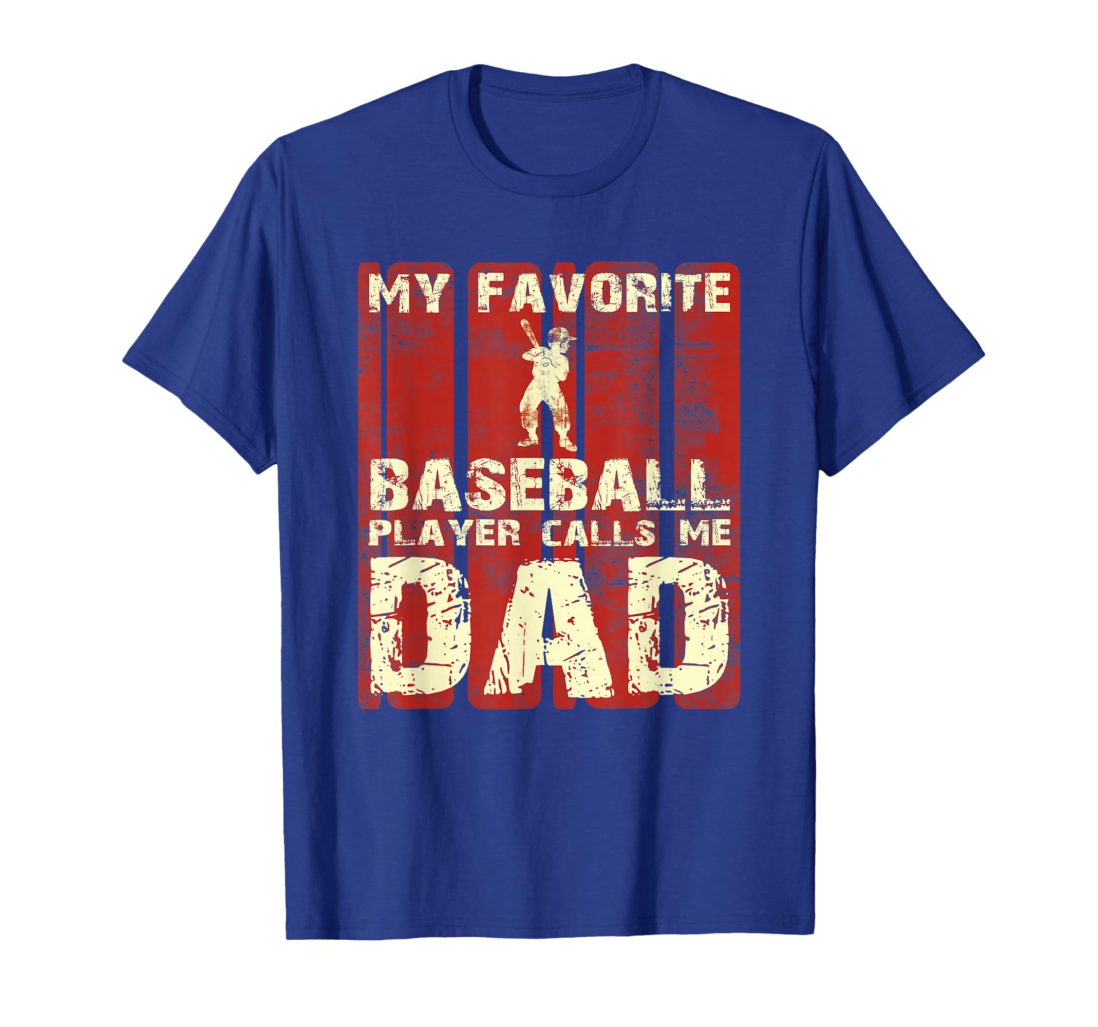My Favorite Baseball Player Calls Me Dad T-Shirt - Graphic Print Unisex - T-Shirt, Sweatshirt, Hoodie