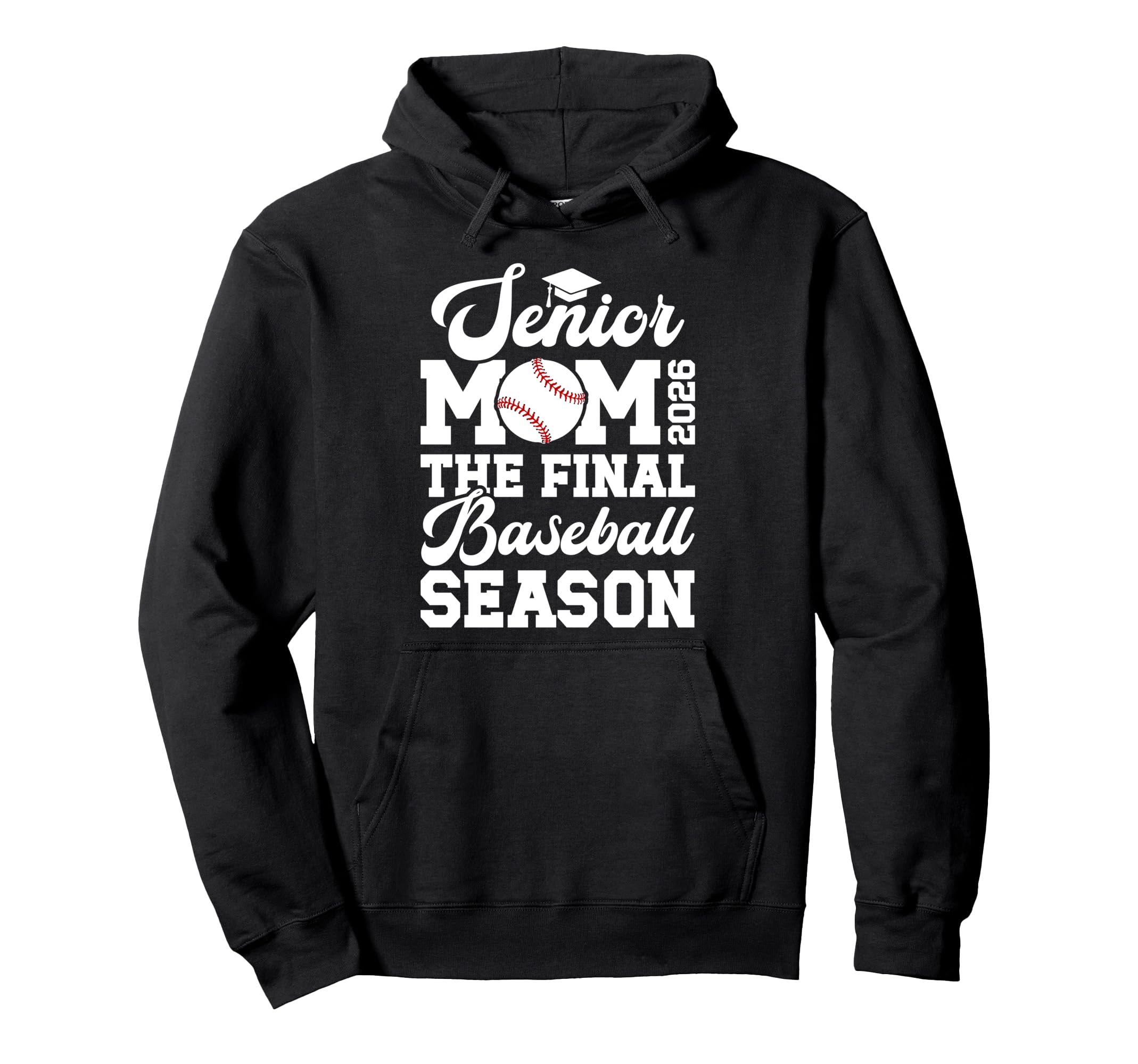 Baseball Senior Mom 2026 Final Baseball Hoodie - Unique Graphic Unisex - T-Shirt, Sweatshirt, Hoodie