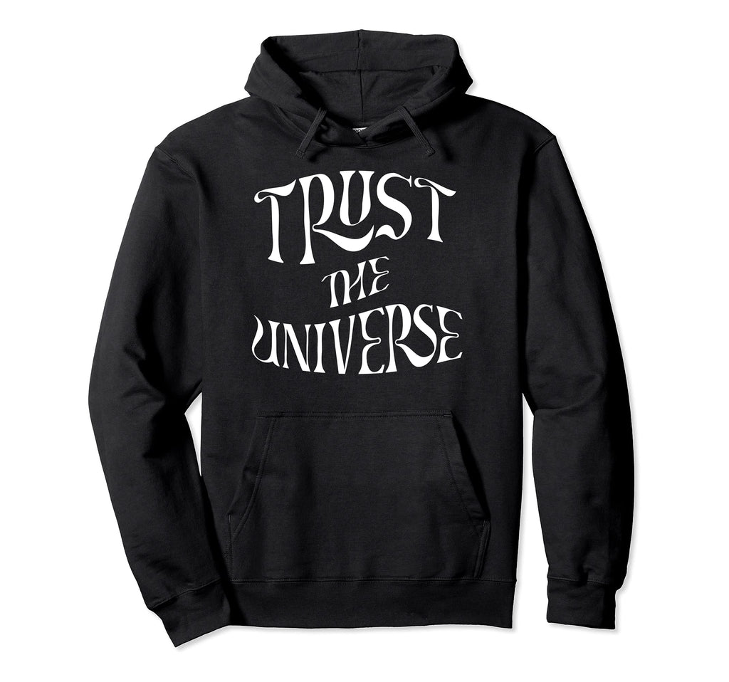 Trust Universe Boho Peace Love Hippie Gift Hoodie - Graphic Print Unisex - T-Shirt, Sweatshirt, Hoodie