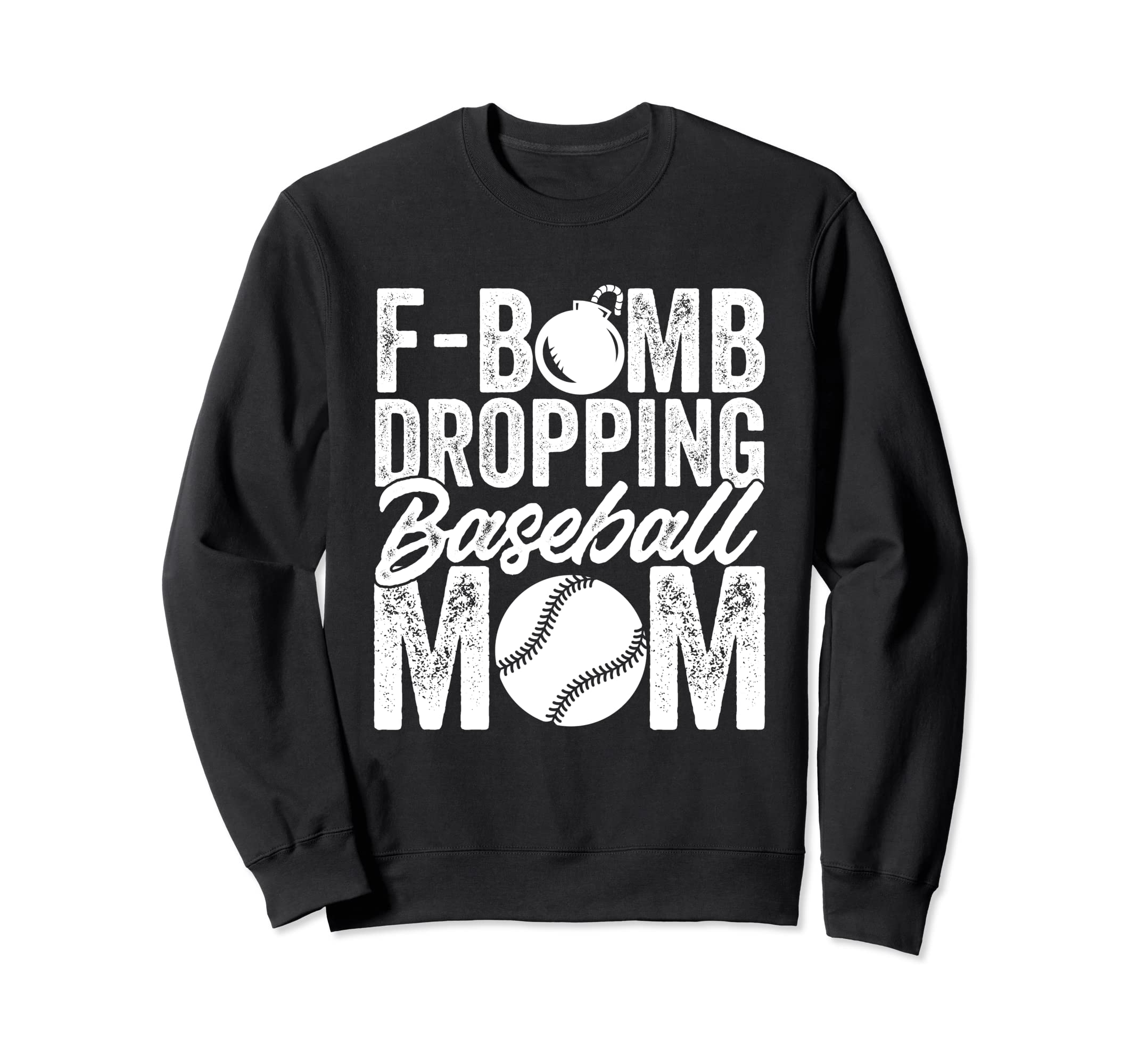 Baseball Mothers Day Funny F Sweatshirt - Aesthetic Graphic for Adults - T-Shirt, Sweatshirt, Hoodie