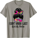 I Don't Know Just Work Here Funny Quotes - Adult & Kids T-Shirts, Sweatshirts & Hoodies apparel design preview 1