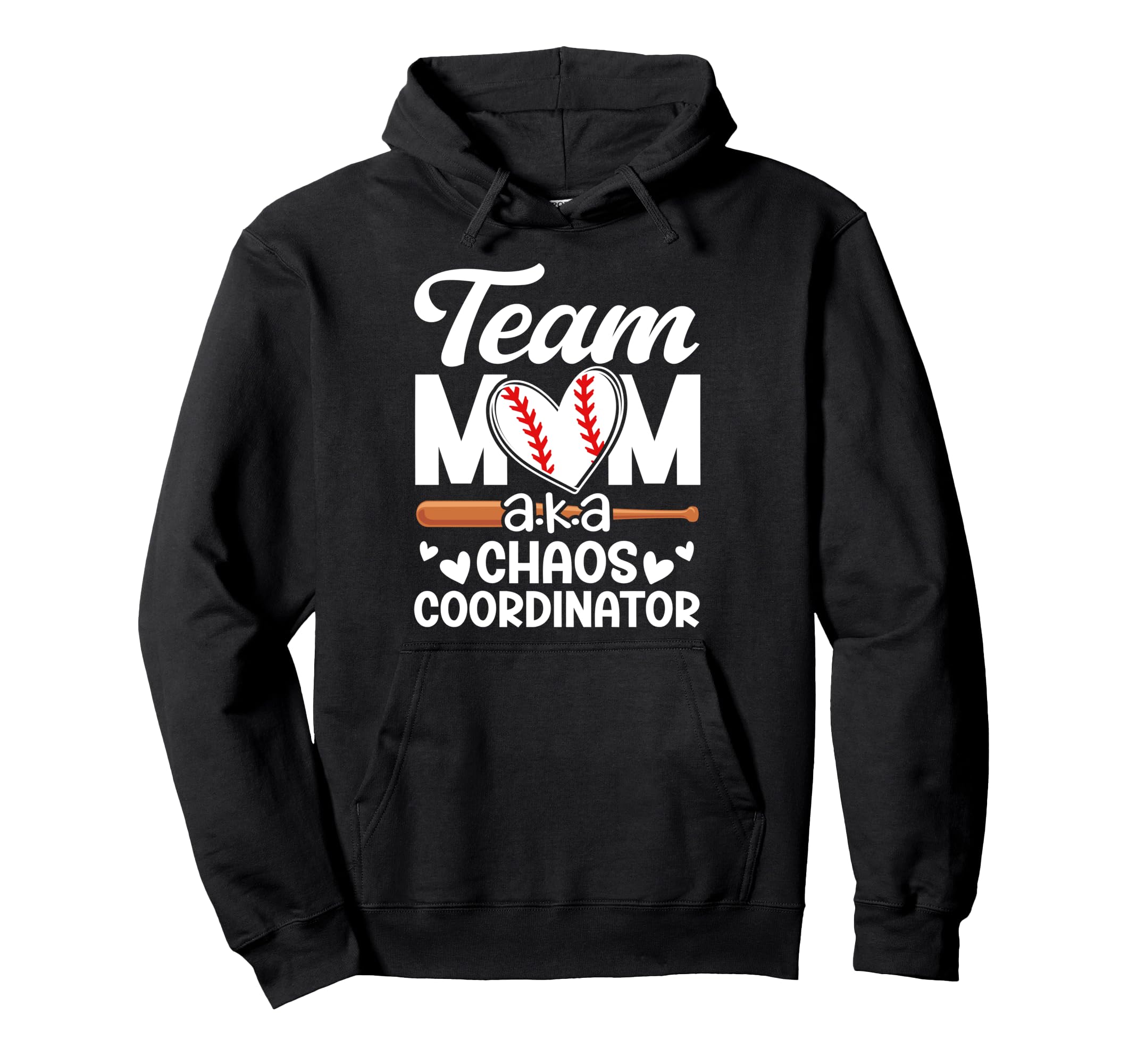 Baseball Team Mom Chaos Coordinator Hoodie - Fun Novelty Design Men Women - T-Shirt, Sweatshirt, Hoodie
