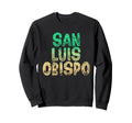 San Luis Obispo San Luis Obispo Sweatshirt - Novelty Apparel for Adults - T-Shirt, Sweatshirt, Hoodie
