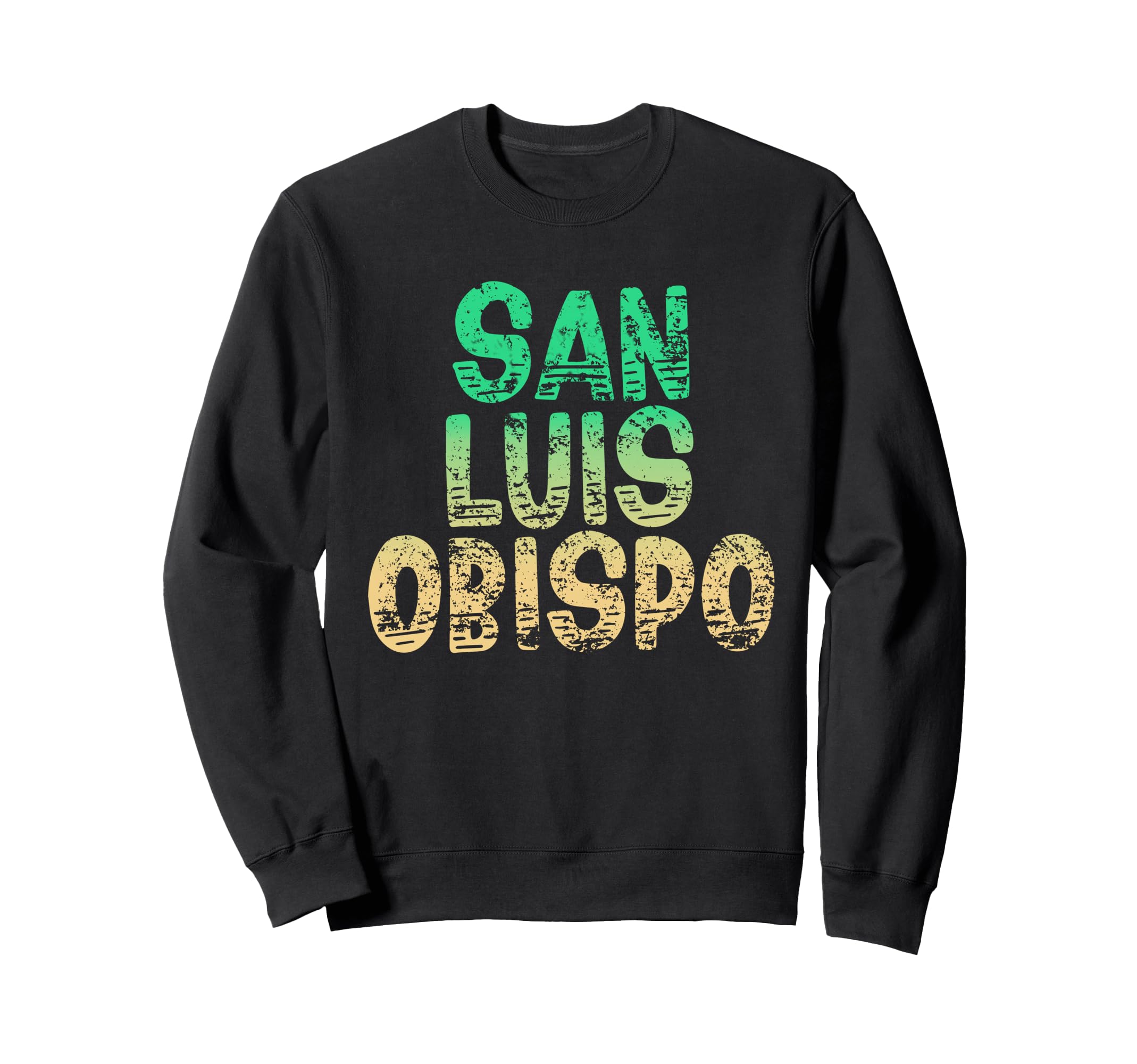 San Luis Obispo San Luis Obispo Sweatshirt - Novelty Apparel for Adults - T-Shirt, Sweatshirt, Hoodie