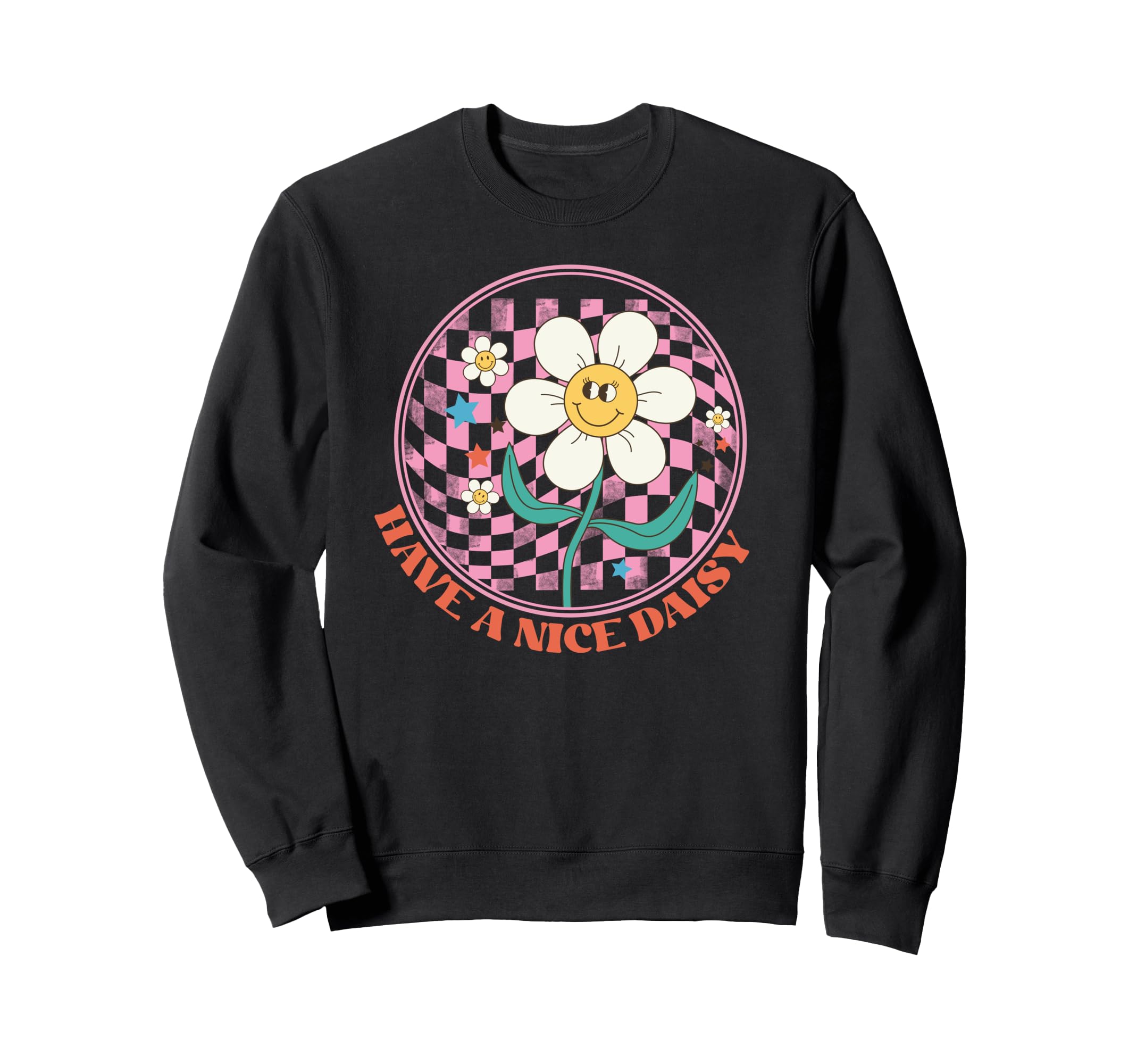 Have Nice Daisy Aesthetic Summer Sweatshirt - Aesthetic Graphic for Adults - T-Shirt, Sweatshirt, Hoodie