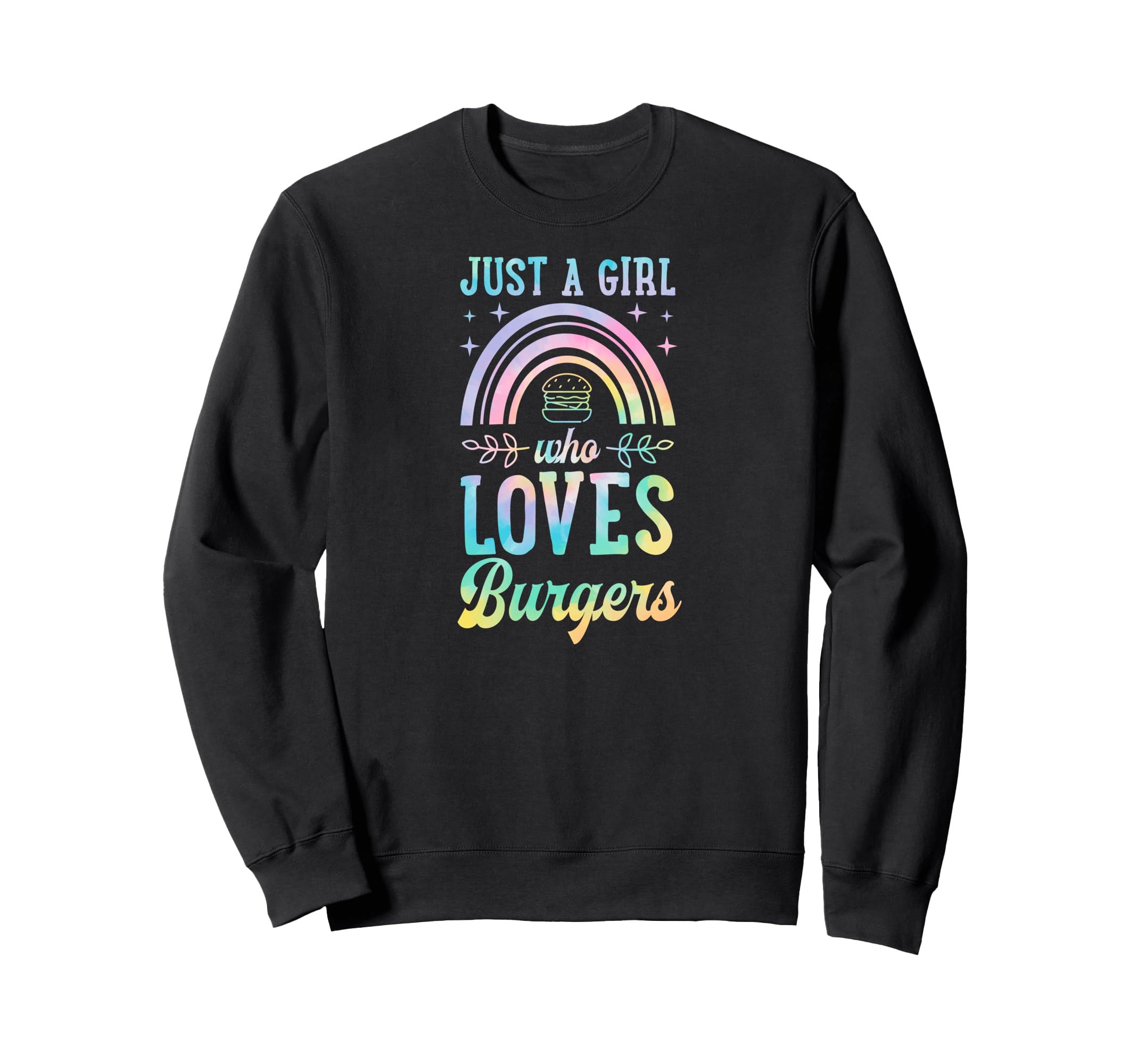Just Who Loves Burgers Bohemian Sweatshirt - Fun Novelty Design Men Women - T-Shirt, Sweatshirt, Hoodie