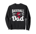 Baseball Dad Baseball Father S Day Sweatshirt - Novelty Apparel Unisex - T-Shirt, Sweatshirt, Hoodie