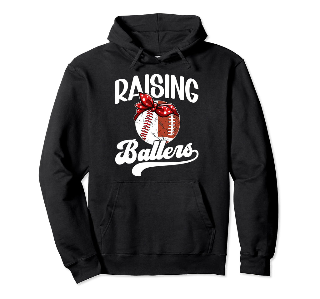 Raising Ballers Baseball Football Mom Hoodie - Custom Art Print for Adults - T-Shirt, Sweatshirt, Hoodie