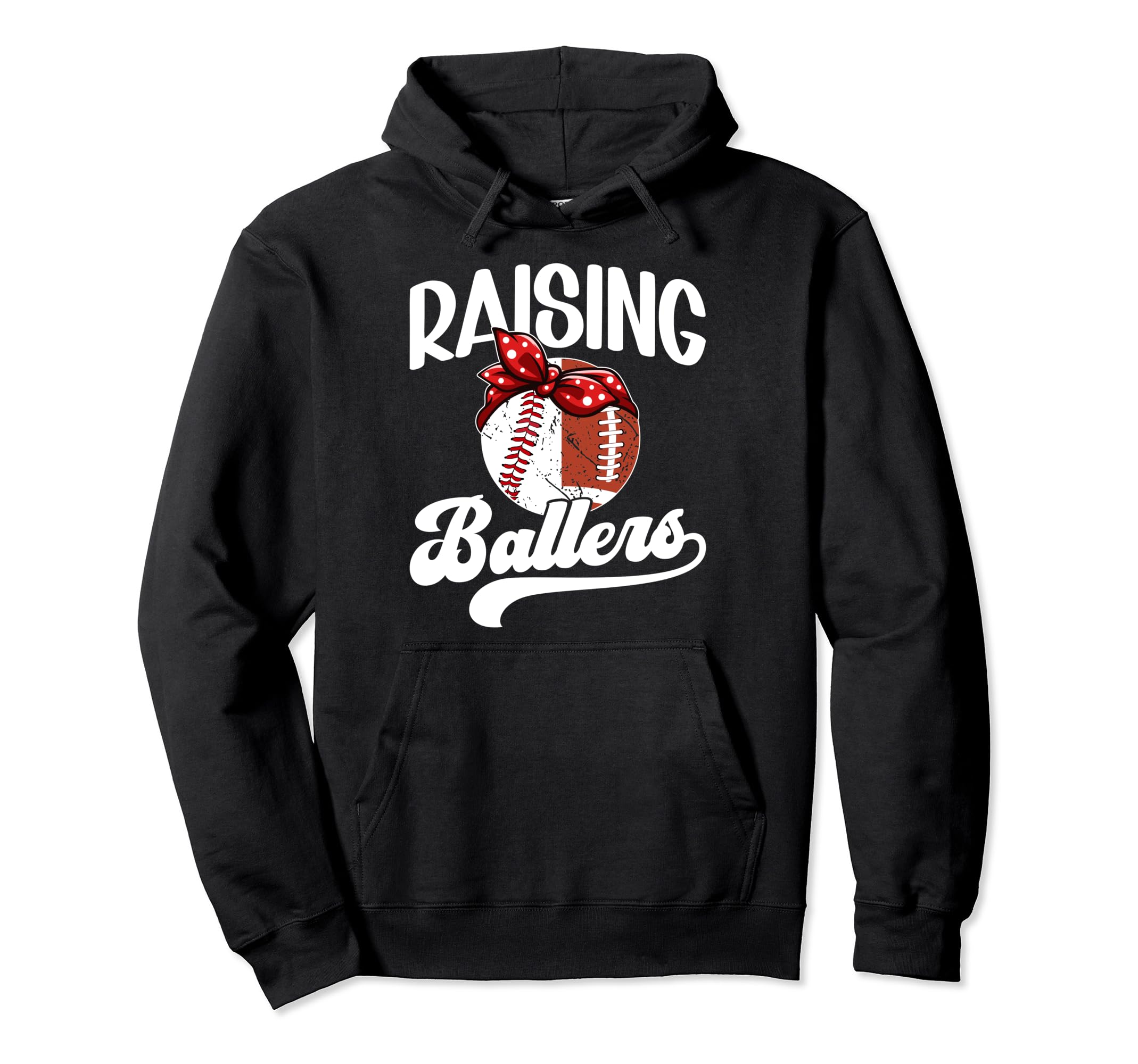 Raising Ballers Baseball Football Mom Hoodie - Custom Art Print for Adults - T-Shirt, Sweatshirt, Hoodie