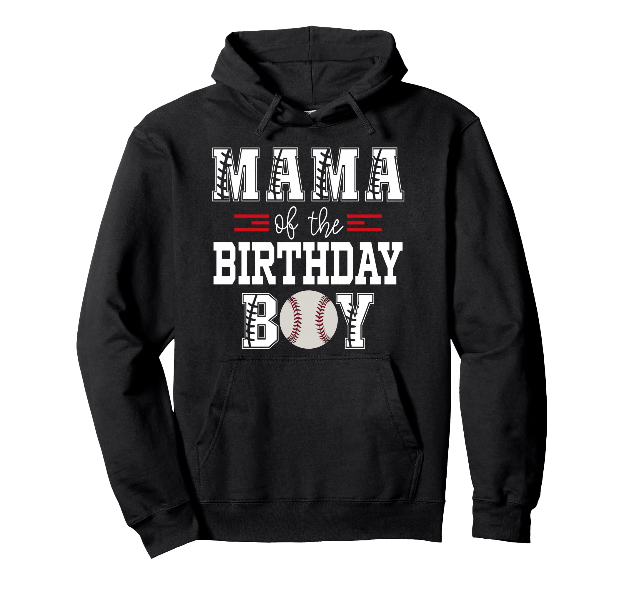 Mama Birthday Baseball Lover First Hoodie - Unique Graphic for Adults - T-Shirt, Sweatshirt, Hoodie