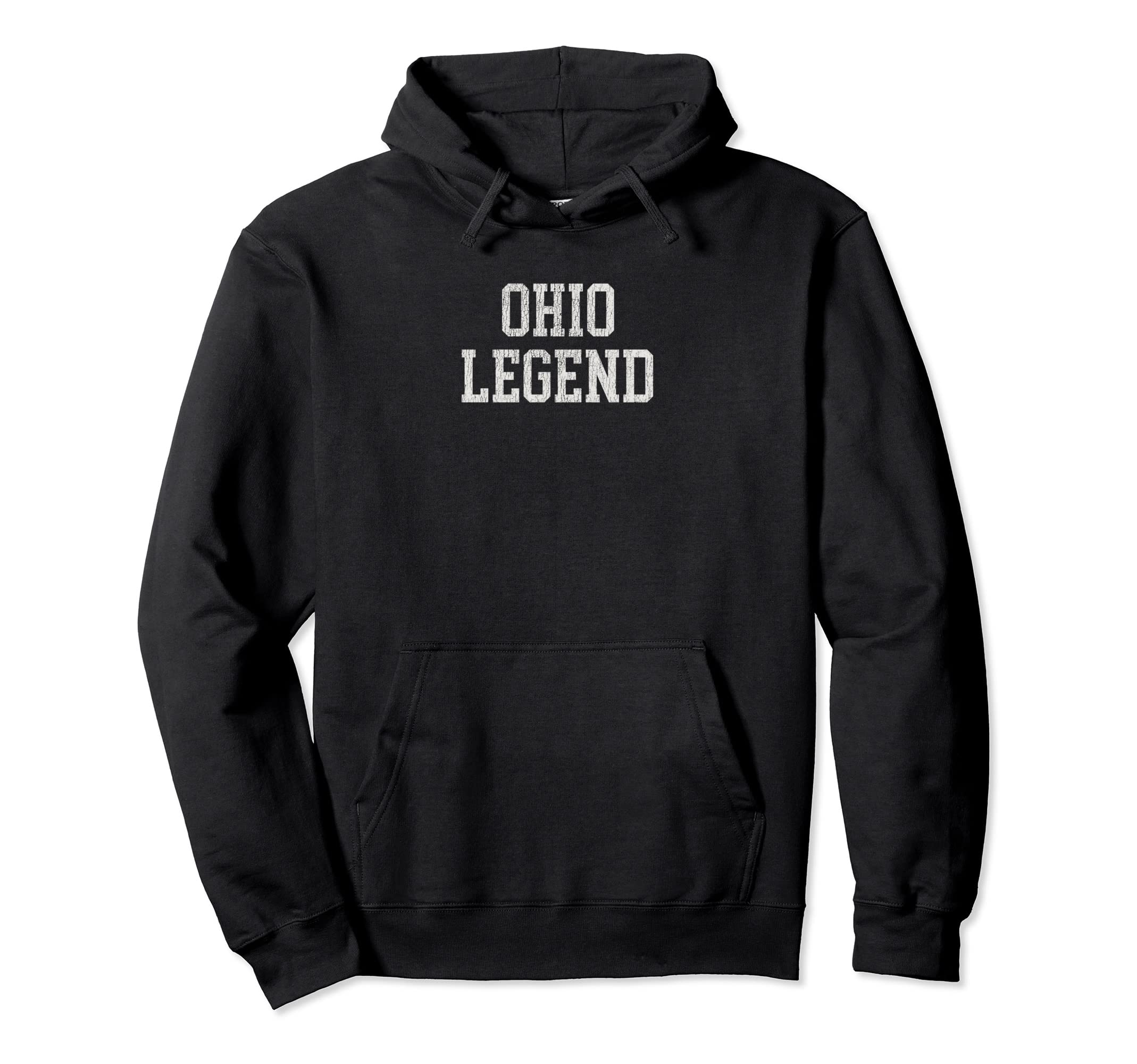 Ohio Legend Funny Distressed Hoodie - Fun Novelty Design Men Women - T-Shirt, Sweatshirt, Hoodie