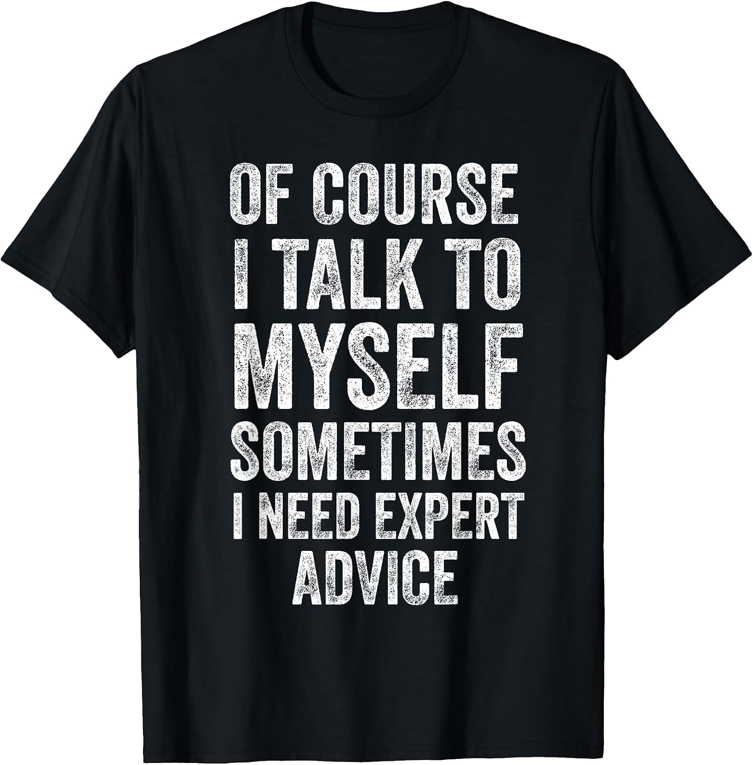 Sarcastic Humor Expert Advice Design - Adult & Kids T-Shirts, Sweatshirts & Hoodies apparel design preview 1