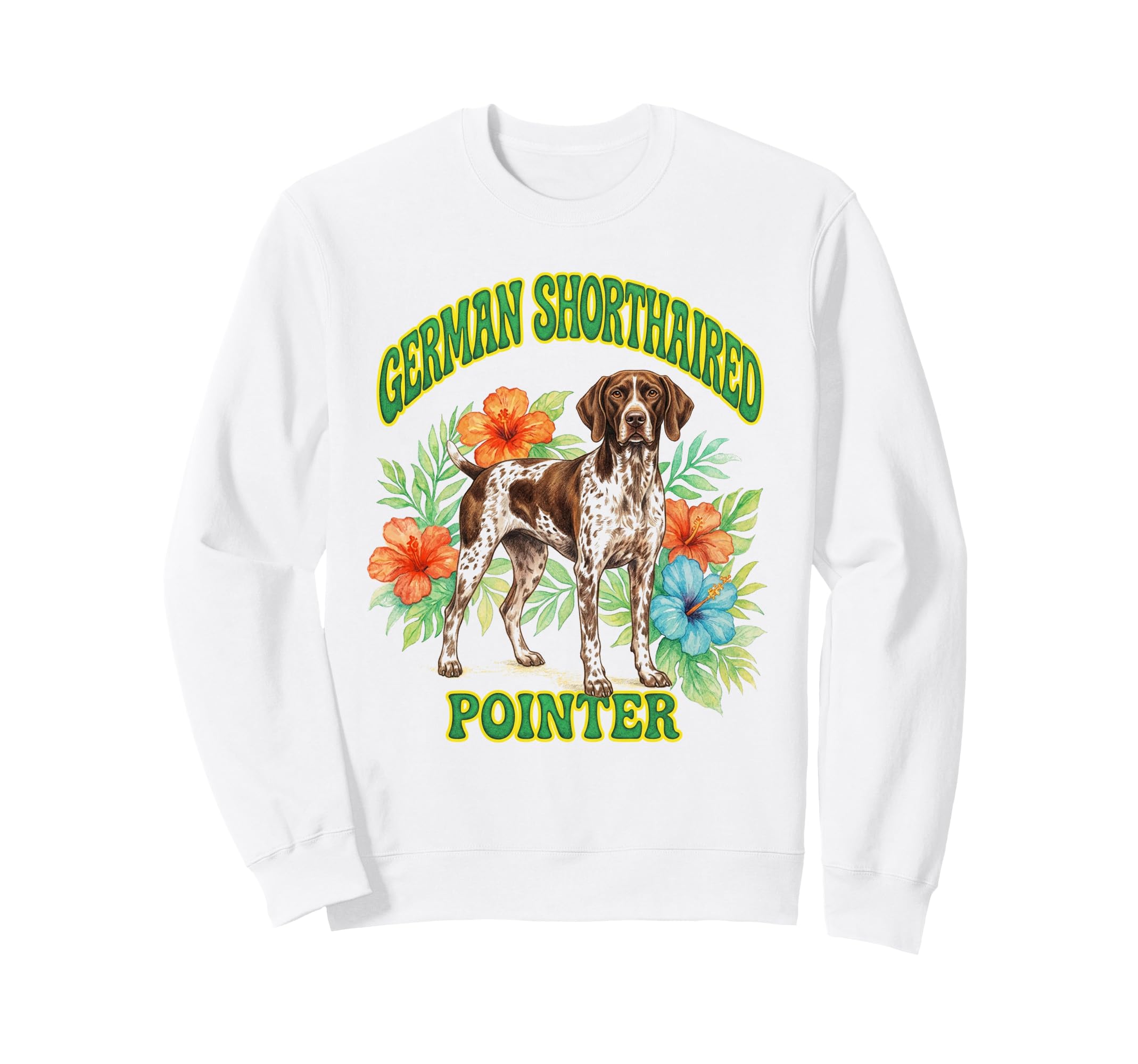 German Shorthaired Pointer Groovy Sweatshirt - Trendy Graphic Unisex - T-Shirt, Sweatshirt, Hoodie
