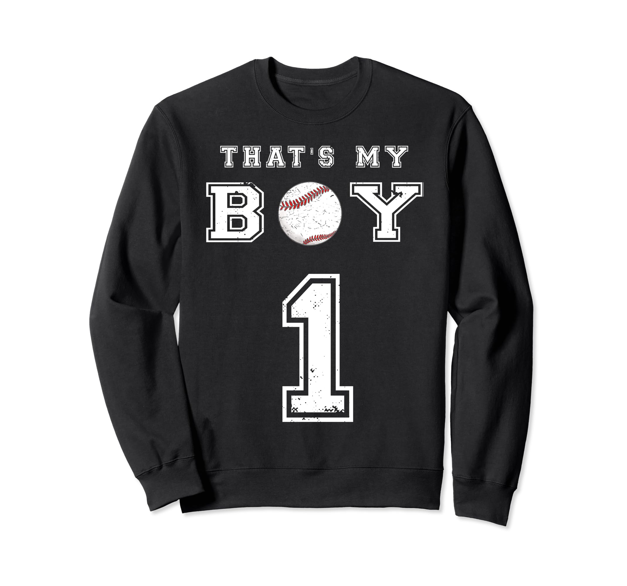 Thats My Baseball 1 Jersey Number Mom Dad Sweatshirt - Graphic Print Unisex - T-Shirt, Sweatshirt, Hoodie