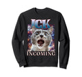 Ick Incoming Silly Cat Face Y2K Galaxy Sweatshirt - Graphic Print Unisex - T-Shirt, Sweatshirt, Hoodie