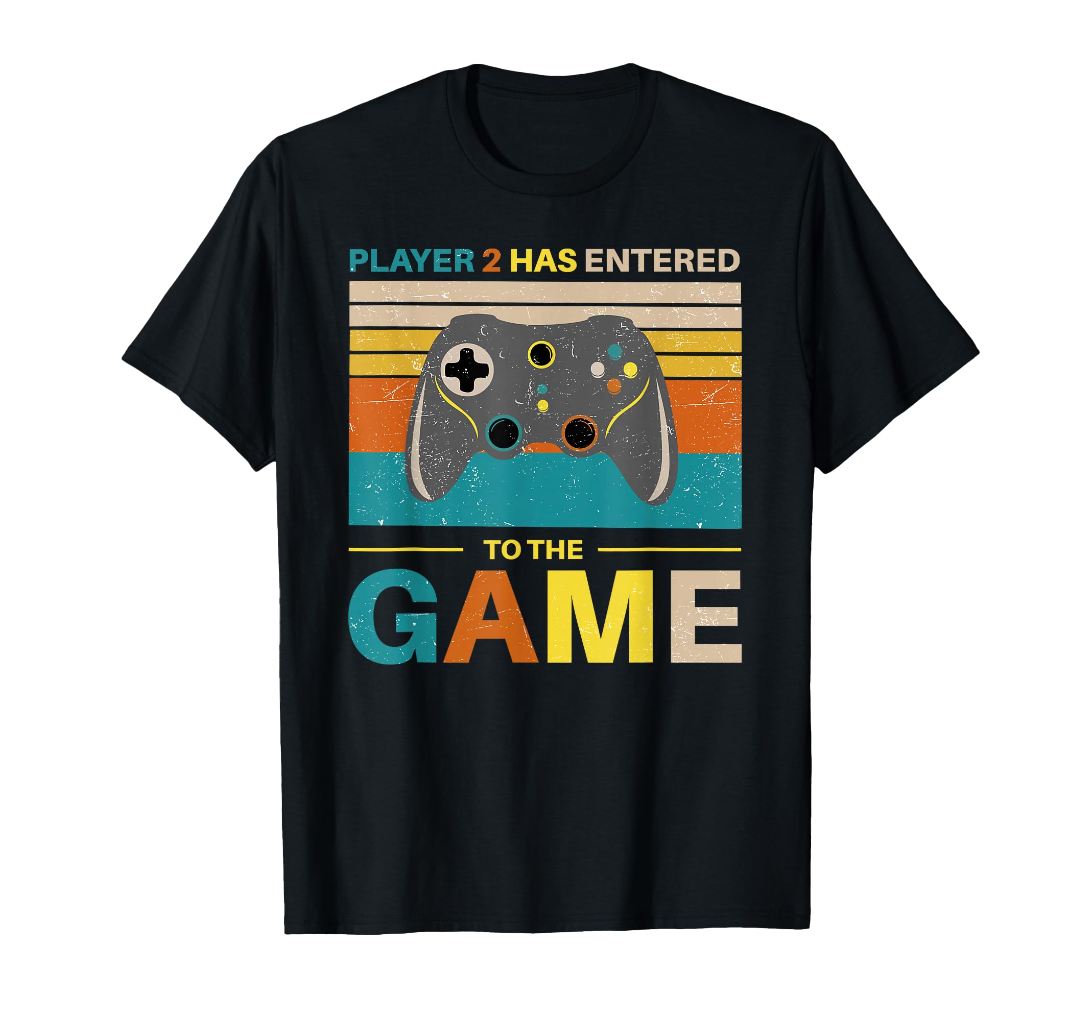 Player 2 Has Entered Game Fathers Day Dad T-Shirt - Novelty Apparel Unisex - T-Shirt, Sweatshirt, Hoodie