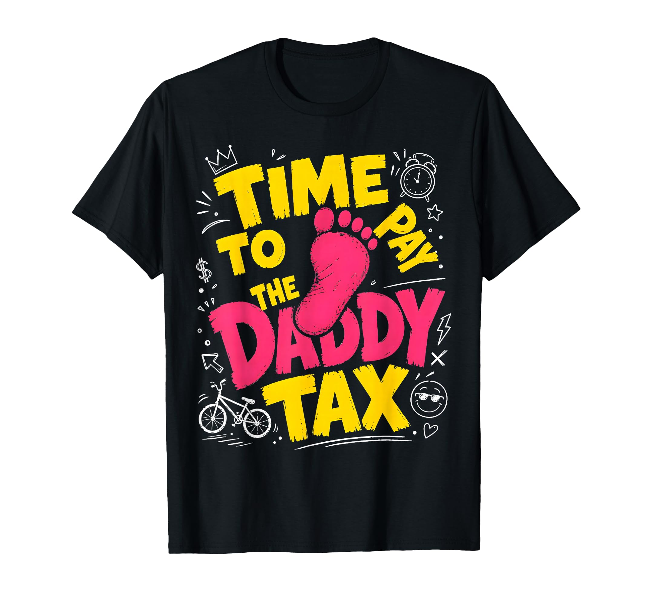 Time To Pay Daddy Tax Funny Gamer Dad T-Shirt - Streetwear Style Men Women - T-Shirt, Sweatshirt, Hoodie