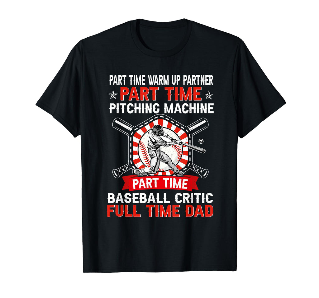 Part Time Warm Up Partner Pitching T-Shirt - Aesthetic Graphic Unisex - T-Shirt, Sweatshirt, Hoodie