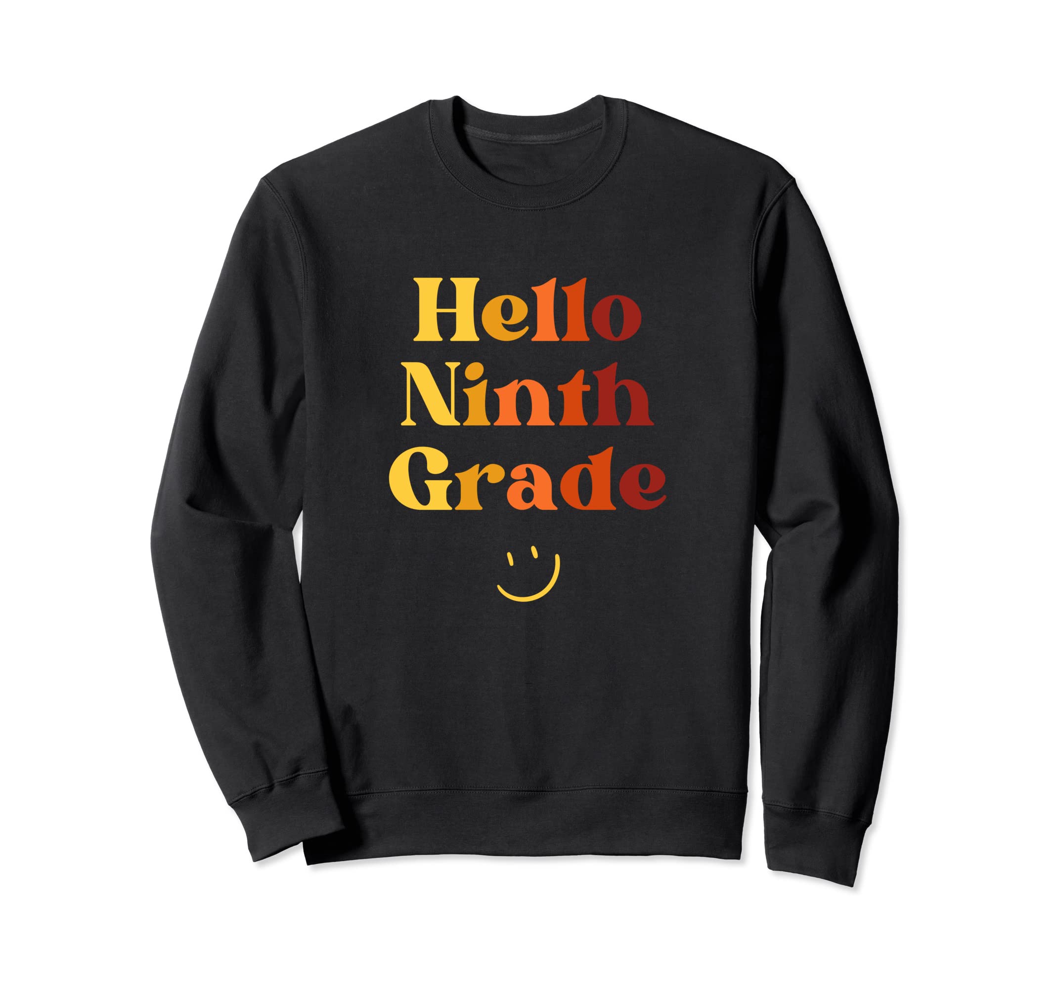 Hello Ninth Grade Teachers Boho Sweatshirt - Streetwear Style for Adults - T-Shirt, Sweatshirt, Hoodie