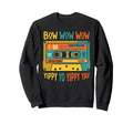 Bow Wow Wow Yippy Yo Yippy Yay Sweatshirt - Fun Novelty Design Men Women - T-Shirt, Sweatshirt, Hoodie