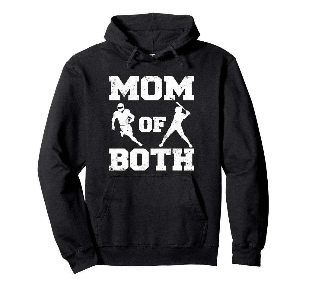 Mom Both Funny Football Baseball Mom Hoodie - Trendy Graphic Men Women - T-Shirt, Sweatshirt, Hoodie