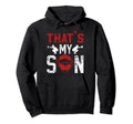 Thats My Son Baseball Catcher Dad Hoodie - Fun Novelty Design for Adults - T-Shirt, Sweatshirt, Hoodie