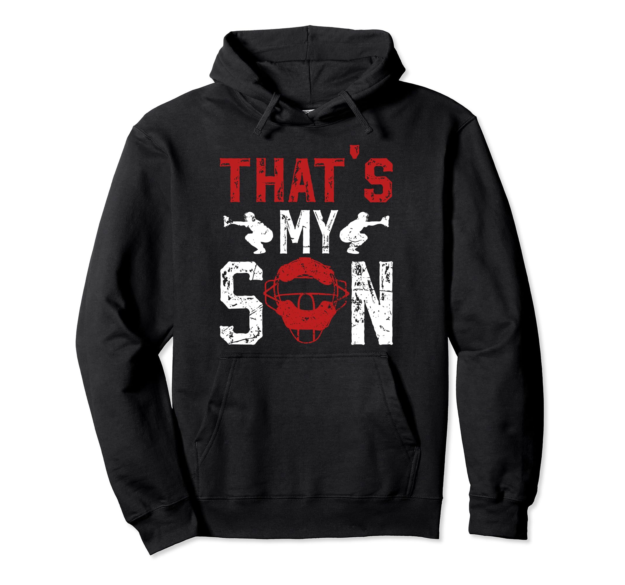 Thats My Son Baseball Catcher Dad Hoodie - Fun Novelty Design for Adults - T-Shirt, Sweatshirt, Hoodie