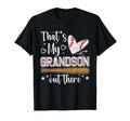 Thats My Grandson Out There Baseball T-Shirt - Minimalist Print Unisex - T-Shirt, Sweatshirt, Hoodie