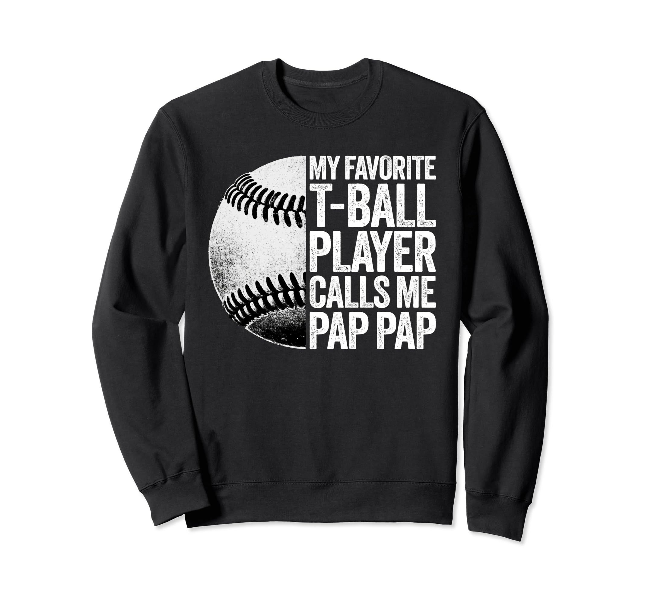 My Favorite T Ball Player Calls Me Sweatshirt - Minimalist Print Men Women - T-Shirt, Sweatshirt, Hoodie