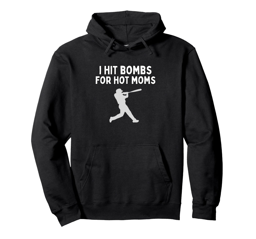 I Hit Bombs Hot Moms Funny Baseball Hoodie - Custom Art Print for Adults - T-Shirt, Sweatshirt, Hoodie