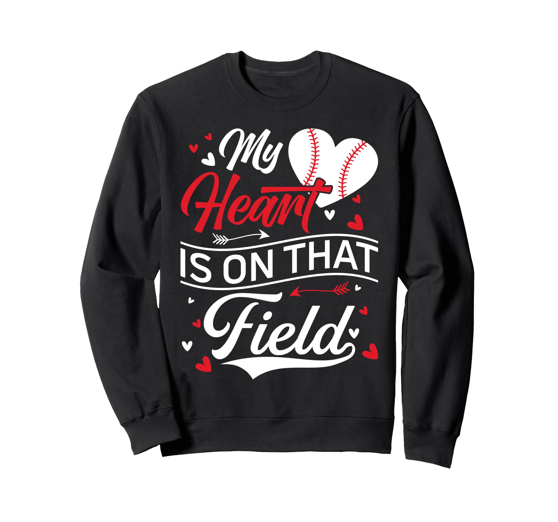 My Heart Is That Field Baseball Sweatshirt - Custom Art Print for Adults - T-Shirt, Sweatshirt, Hoodie