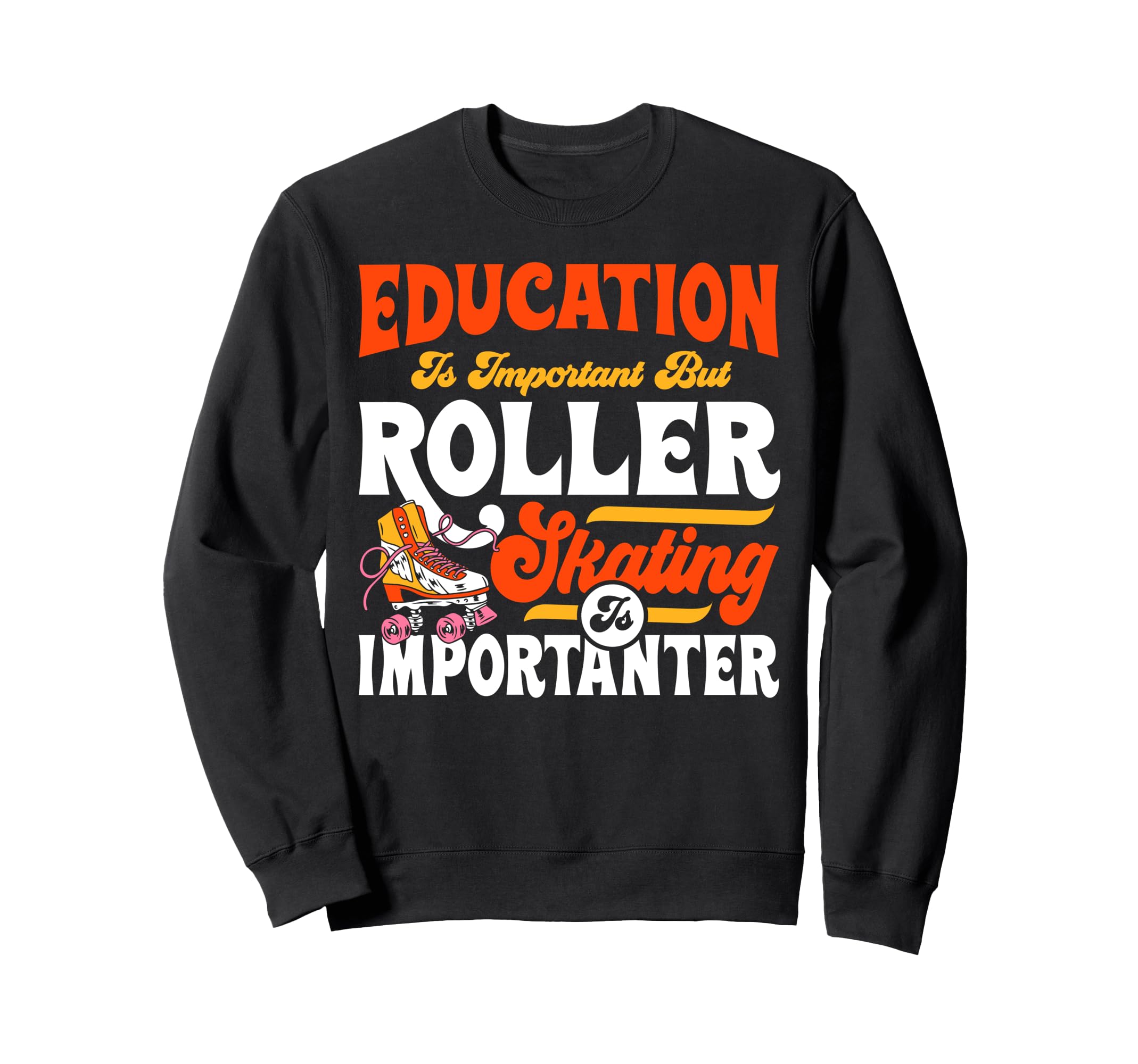 Roller Skating Skate 1970S Education Sweatshirt - Graphic Print for Adults - T-Shirt, Sweatshirt, Hoodie