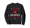 My House Luis Castillo Fans Sweatshirt - Fun Novelty Design for Adults - T-Shirt, Sweatshirt, Hoodie