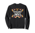 Groovy Since 1971 Birthday Flower Sweatshirt - Graphic Print for Adults - T-Shirt, Sweatshirt, Hoodie