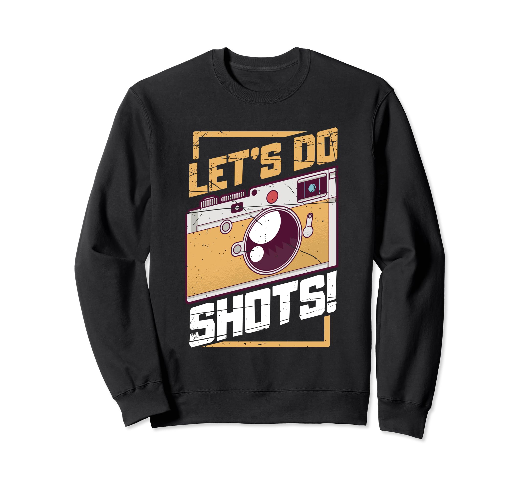 Lets Do Shots Photography Sweatshirt - Casual Everyday Wear for Adults - T-Shirt, Sweatshirt, Hoodie