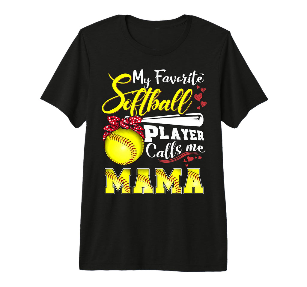 My Favorite Softball Player Calls Me T-Shirt - Streetwear Style for Adults - T-Shirt, Sweatshirt, Hoodie