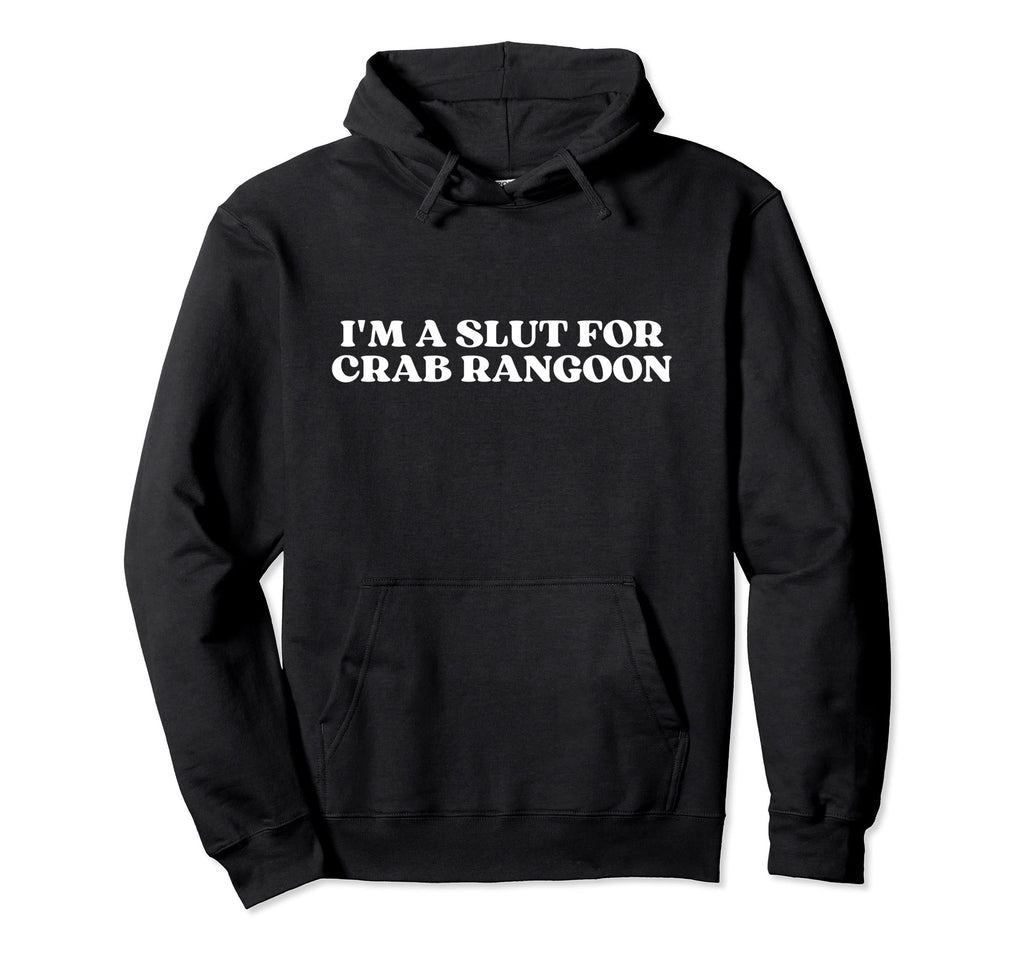 Im Slut Crab Rangoon Y2K Aesthetic Hoodie - Custom Art Print Unisex - T-Shirt, Sweatshirt, Hoodie