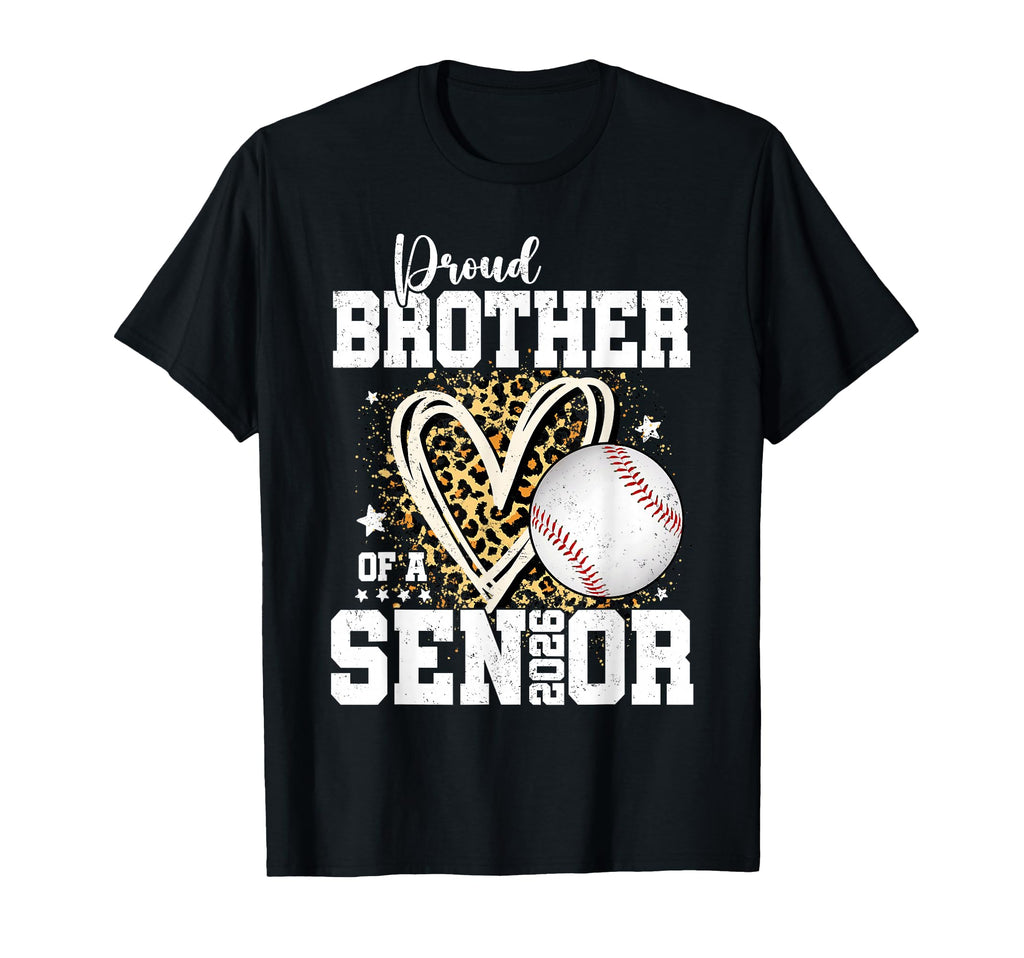 Proud Brother 2026 Senior Baseball T-Shirt - Fun Novelty Design Unisex - T-Shirt, Sweatshirt, Hoodie