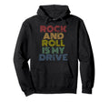 Rock And Roll Is My Drive 70S Distressed Hoodie - Streetwear Style Unisex - T-Shirt, Sweatshirt, Hoodie