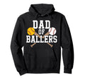 Dad Ballers Dad Baseball And Hoodie - Fun Novelty Design for Adults - T-Shirt, Sweatshirt, Hoodie