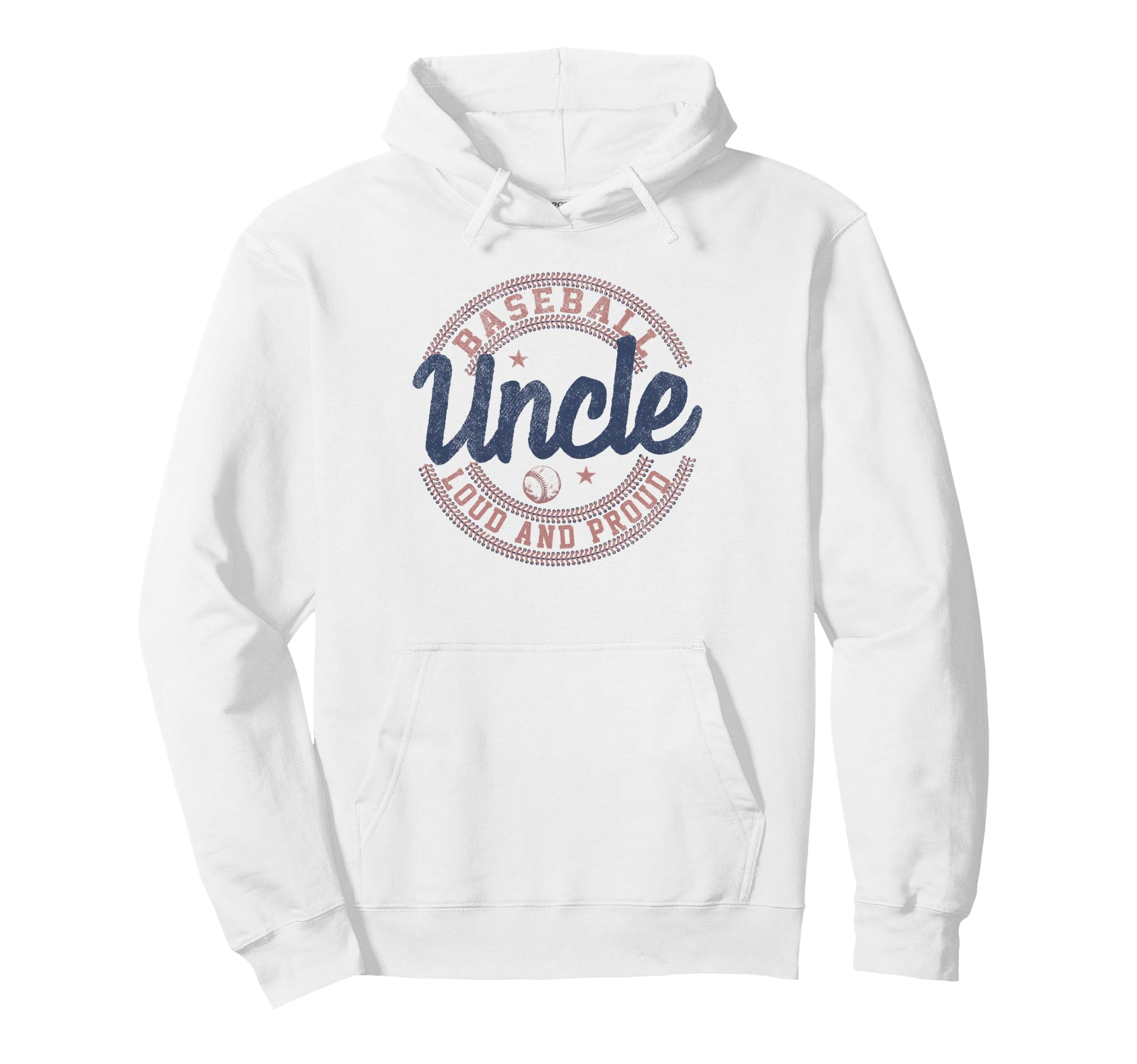 Baseball Uncle Loud And Proud Supporter Hoodie - Streetwear Style Unisex - T-Shirt, Sweatshirt, Hoodie