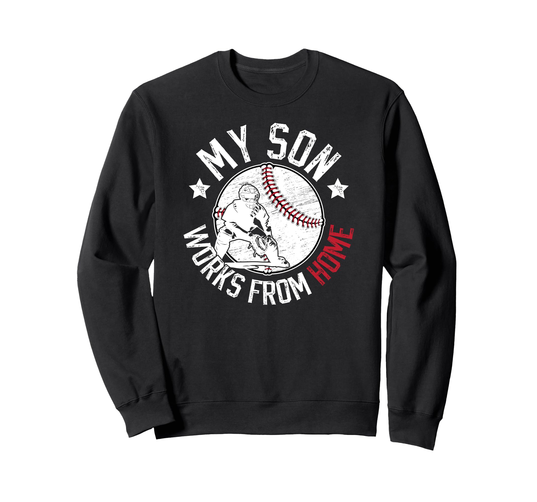 Baseball Catcher Dad Funny Baseball Sweatshirt - Trendy Graphic Unisex - T-Shirt, Sweatshirt, Hoodie