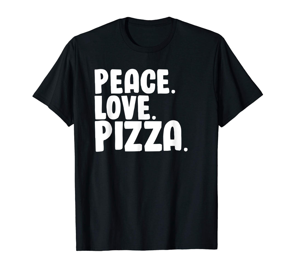 Peace Love Pizza T-Shirt - Graphic Print Unisex - T-Shirt, Sweatshirt, Hoodie