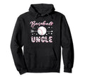 Baseball Uncle Baseball Sport Lover Hoodie - Casual Everyday Wear Unisex - T-Shirt, Sweatshirt, Hoodie