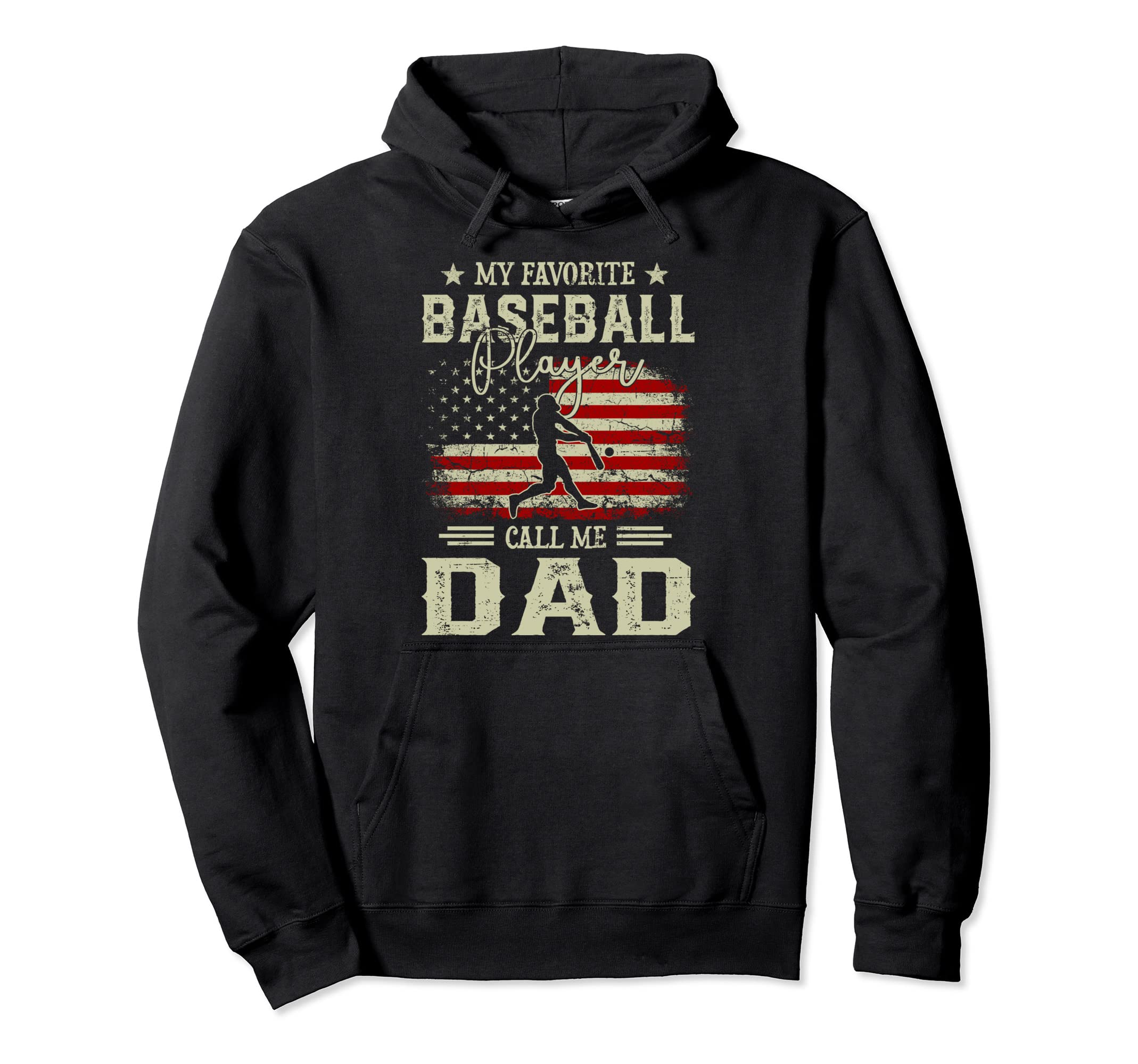 My Favorite Baseball Player Calls Me Dad Hoodie - Unique Graphic Men Women - T-Shirt, Sweatshirt, Hoodie